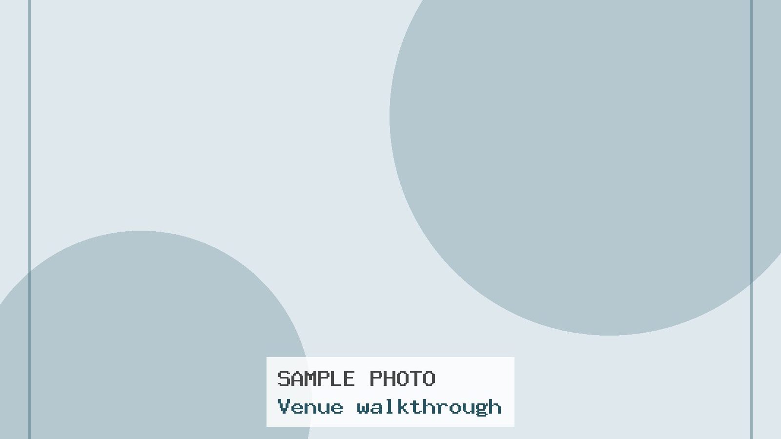 Sample photo: Venue walkthrough